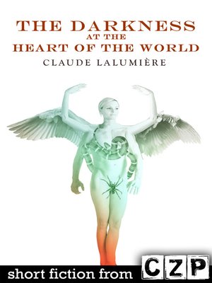 cover image of The Darkness at the Heart of the World